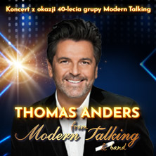 Plakat wydarzenia: Thomas Anders from Modern Talking & Band. Specjalny koncert z okazji 40-lecia gr