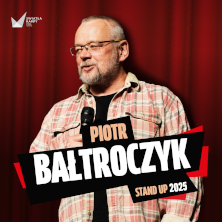 Plakat wydarzenia: Piotr Bałtroczyk Stand-up