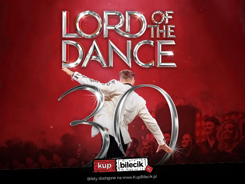Plakat wydarzenia: LORD OF THE DANCE - 30th Anniversary Tour