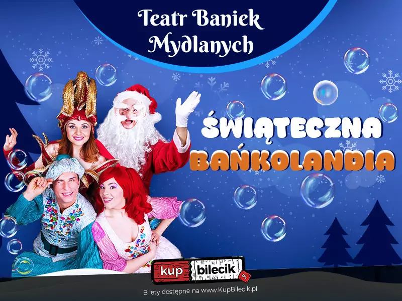 Plakat wydarzenia: Świąteczna Bańkolandia