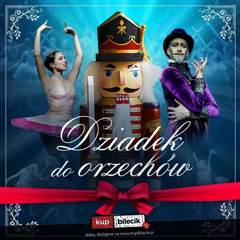 Plakat wydarzenia: Królewski Balet Klasyczny - Dziadek do orzechów