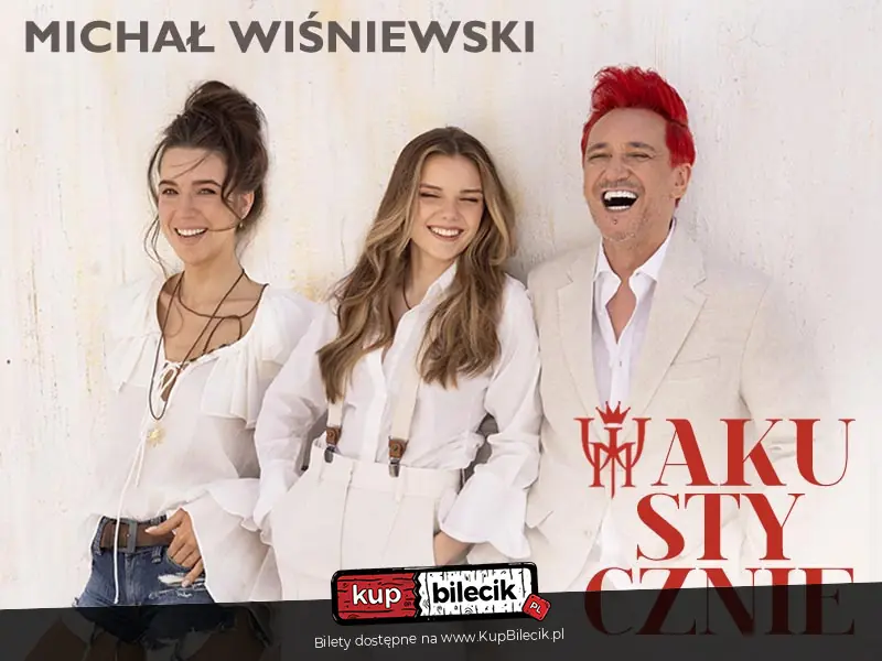 Plakat wydarzenia: Największe przeboje Ich Troje i Michała Wiśniewskiego
