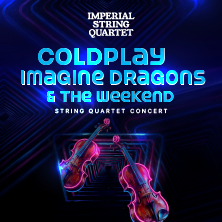 Plakat wydarzenia: Coldplay, Imagine Dragons & The Weeknd – Klasycznie przy świecach