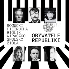 Plakat wydarzenia: OBYWATELE REPUBLIKI: Rogucki / Pietrucha / Biolik / Wiraszko