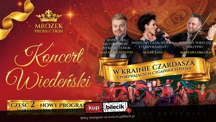 Plakat wydarzenia: Koncert Wiedeński "W Krainie Czardasza" i Porywających Cygańskich Pieśni - Część 2