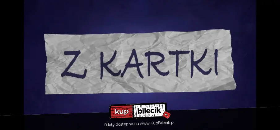 Plakat wydarzenia: Michał Leja prezentuje: Z KARTKI #43